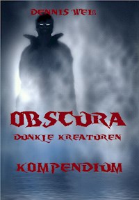 Obscura- Kompendium - Dennis Weiß - ebook