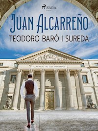 Juan Alcarreño - Teodoro Baró i Sureda - ebook