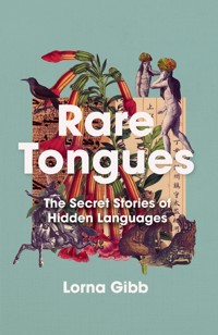 Rare Tongues - Lorna Gibb - ebook