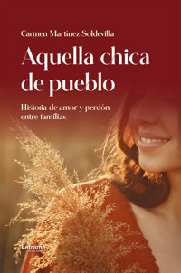 Aquella chica de pueblo - Carmen Martínez-Soldevilla - ebook