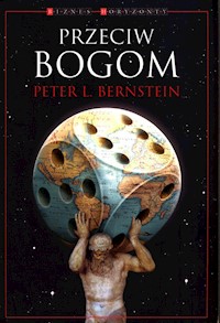 Przeciw Bogom - Bernstein Peter L. - książka