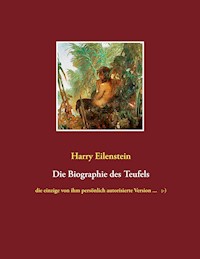 Die Biographie des Teufels - Harry Eilenstein - ebook