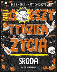 Środa. Najgorszy tydzień życia - Amores Eva - książka
