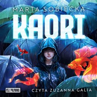 Kaori - Sobiecka Marta - ebook + audiobook + książka