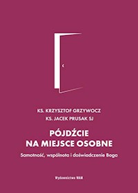 Pójdźcie na miejsce osobne - Grzywocz Krzysztof, Prusak Jacek - książka