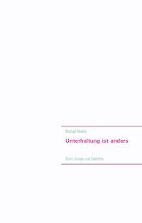 Unterhaltung ist anders - Michael Mielke - ebook