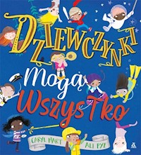 Dziewczynki mogą wszystko - Hart Caryl - książka