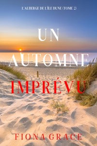 Un Automne Imprévu (L'auberge de l'île Dune — Tome 2) - Fiona Grace - ebook