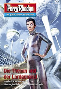 Perry Rhodan 3060: Die Thesan und der Lordadmiral -  Michelle Stern - ebook