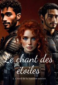 Le chant des étoiles - Lucie Milord - ebook