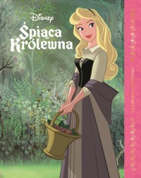 Śpiąca Królewna. Klasyczne opowieści. Disney -  - książka