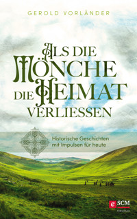 Als die Mönche die Heimat verließen - Gerold Vorländer - ebook