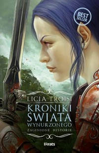 Kroniki świata wynurzonego. Tom 4: Zaginione historie - Licia Troisi - ebook + książka