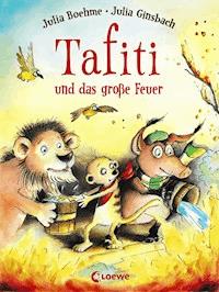 Tafiti und das große Feuer (Band 8) - Boehme Julia - ebook