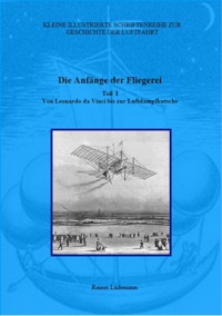 Die Anfänge der Fliegerei - Teil I - Rainer Lüdemann - ebook