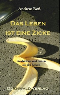 Das Leben ist eine Zicke - Andreas Roß - ebook