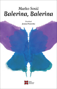 Balerina, Balerina - Sosič Marko - ebook + książka