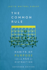 The Common Rule - Justin Whitmel Earley - ebook