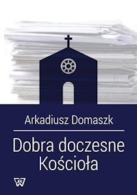 Dobra doczesne Kościoła - Domaszk Arkadiusz - książka
