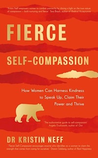 Fierce Self-Compassion - Kristin Neff - książka