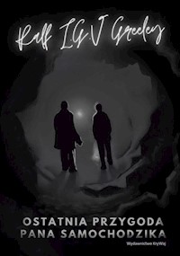 Ostatnia przygoda Pana Samochodzika - Greeley Ralf I.G.V - książka