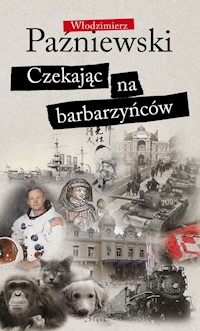 Czekając na barbarzyńców - Paźniewski Włodzimierz - książka