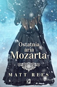 Ostatnia aria Mozarta - Matt Rees - książka
