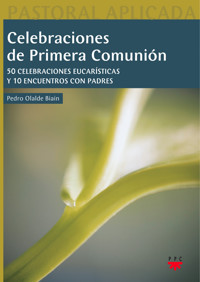 Celebraciones de primera comunión - Pedro Olalde Biain - ebook