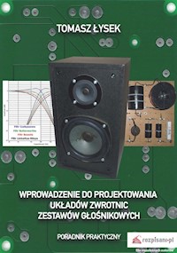 Wprowadzenie do projektowania układów zwrotnic zestawów głośnikowych - Łysek Tomasz - książka