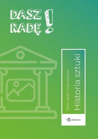 Dasz Radę! Historia sztuki Zbiór zadań maturalnych. -  - książka