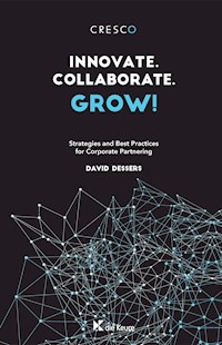 Innovate. Collaborate. Grow! - David Dessers - ebook