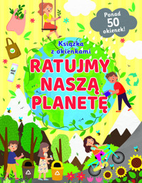 Ratujmy naszą planetę Książka z okienkami -  - książka