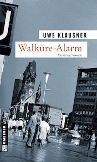 Walküre-Alarm - Uwe Klausner - ebook