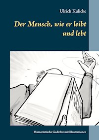 Der Mensch, wie er leibt und lebt - Ulrich Kulicke - ebook