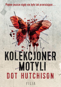 Kolekcjoner motyli - Dot Hutchison - ebook + książka