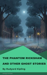 The Phantom Rickshaw and Other Ghost Stories - Rudyard Kipling - ebook