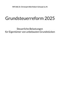 Grundsteuerreform 2025 - Christoph A. R. Schoepf - ebook