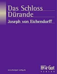 Das Schloss Dürande - Joseph von Eichendorff - ebook
