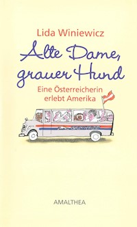 Alte Dame, grauer Hund - Lida Winiewicz - ebook