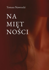 Namiętności - Tomasz Nawrocki - książka