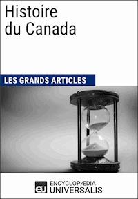 Histoire du Canada - Encyclopaedia Universalis - ebook