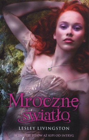 Mroczne światło - Lesley Livingston - książka