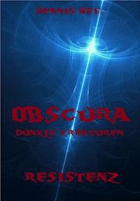 Obscura- Dunkle Kreaturen (3) - Dennis Weiß - ebook