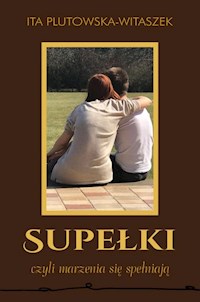 Supełki czyli marzenia się spełniają - Plutowska-Witaszek Ita - książka