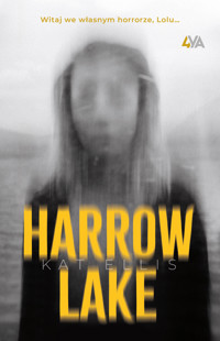 Harrow Lake - Kat Ellis - ebook + książka