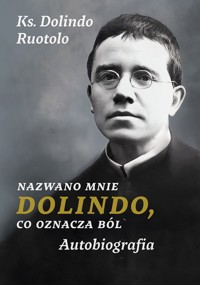 Nazwano mnie Dolindo, co oznacza ból - Ruotolo Dolindo - książka
