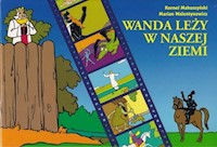 Wanda leży w naszej ziemi - Kornel Makuszyński - ebook + książka