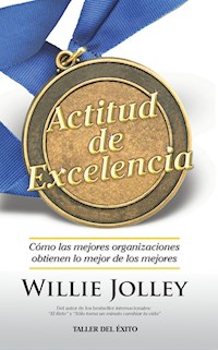 Actitud de excelencia - Willie Jolley - ebook