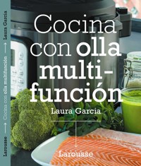 Cocina con olla multifunción - Laura García Matilla - ebook