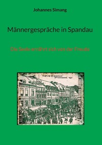 Männergespräche in Spandau - Johannes Simang - ebook